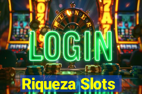 Riqueza Slots